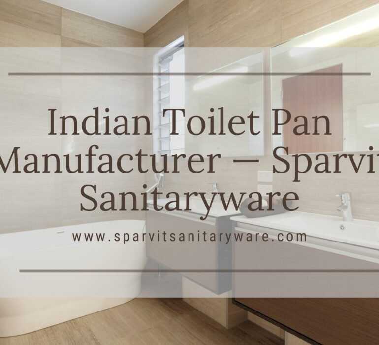 Indian Toilet Pan Manufacturer