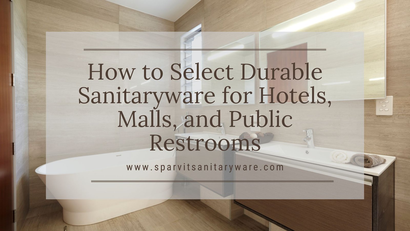 Sanitaryware for Hotels, Malls, and Public Restrooms