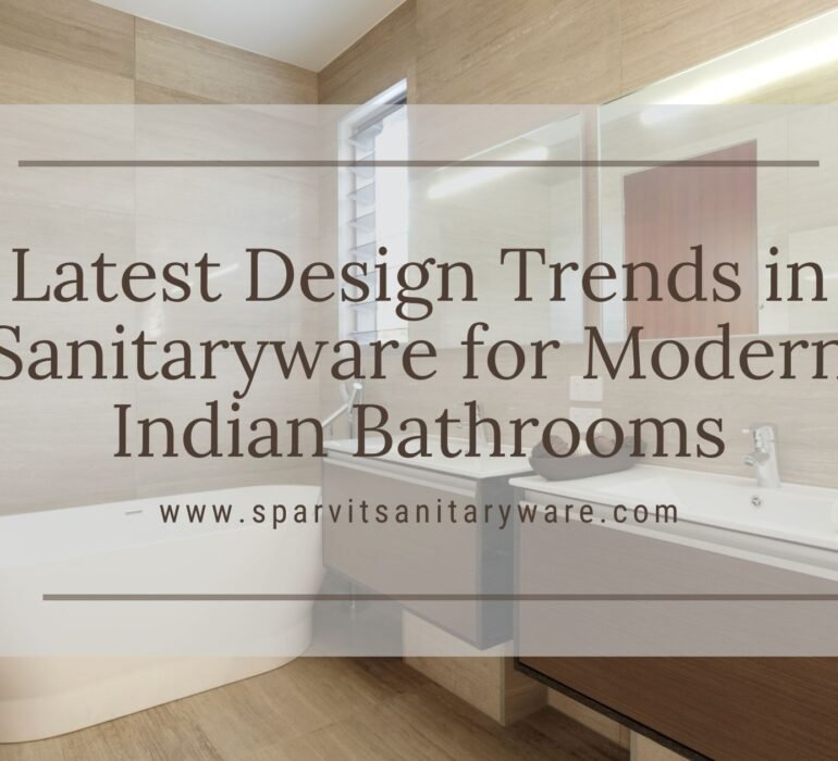 Sanitaryware for Modern Indian Bathrooms