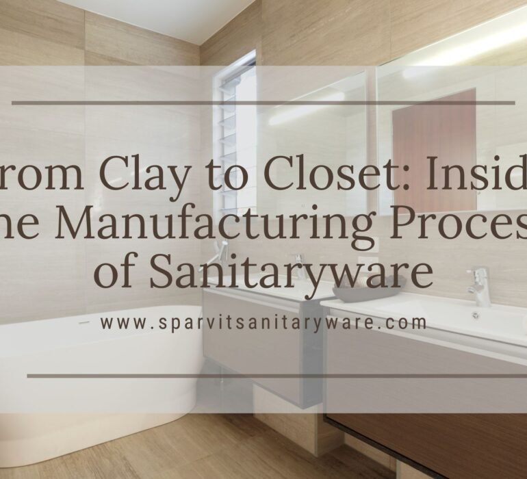 Manufacturing Process of Sanitaryware