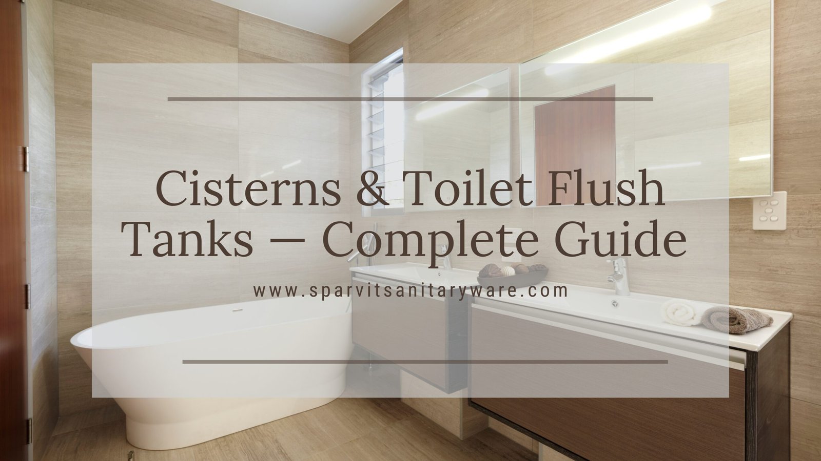 Cisterns & Toilet Flush Tanks