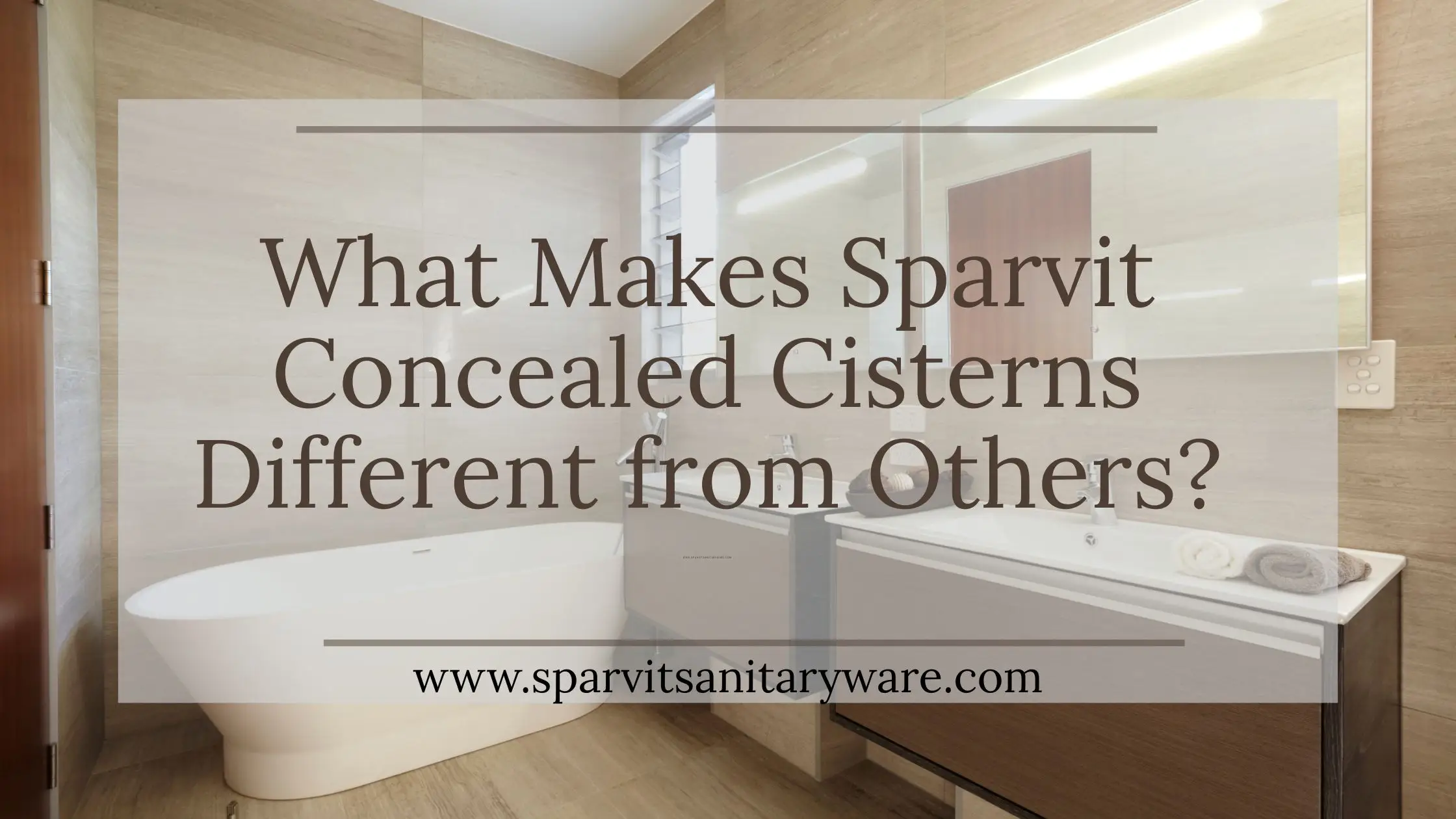 What Makes Sparvit Concealed Cisterns Different from Others?