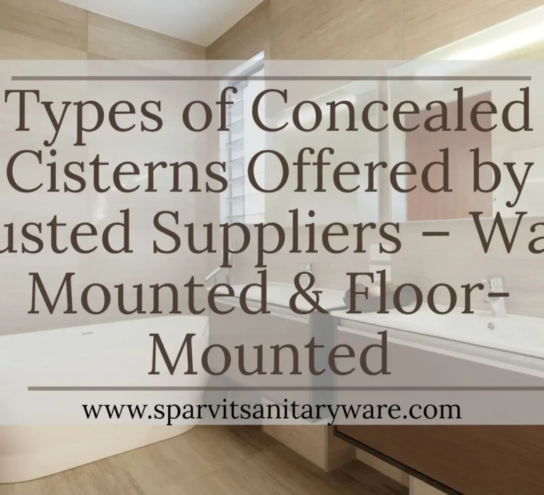 Types of Concealed Cisterns
