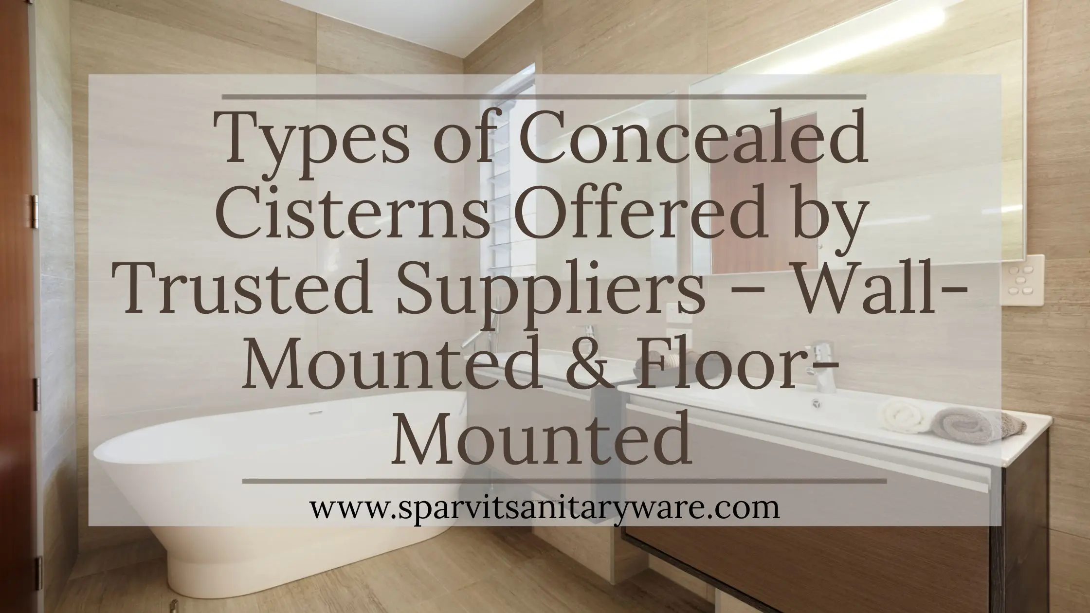 Types of Concealed Cisterns